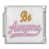 Charm Be Awesome - Blisca®